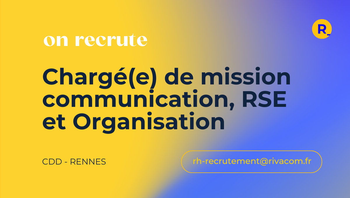 Lire la suite à propos de l’article [POURVU] Rivacom recrute un.e chargé.e de mission Communication, RSE et Organisation en CDD